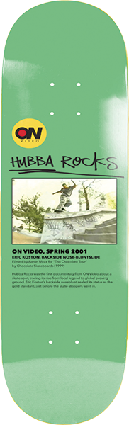 ON VIDEO HUBBA ROCKS SKATEBOARD DECK-8.375 GRN EX7