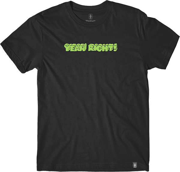 GIRL YEAH RIGHT SS TSHIRT MEDIUM BLACK