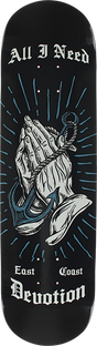 ALL I NEED PRAYING HANDS SKATEBOARD DECK 8.3