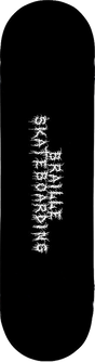 BRAILLE CREEPY WRITING SKATEBOARD DECK-8.12