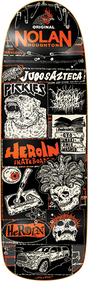 HEROIN NOLAN'S ORIGINAL SKATEBOARD DECK-9.6X32.25