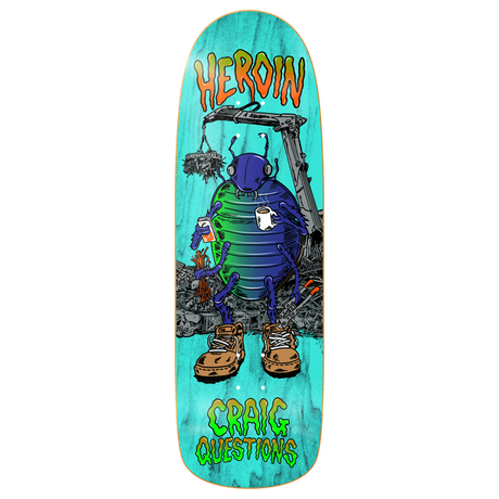 HEROIN QUESTIONS BUG SKATEBOARD DECK-9.6
