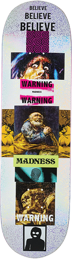 MADNESS BELIEVE SKATEBOARD DECK-8.5 HOLO R7