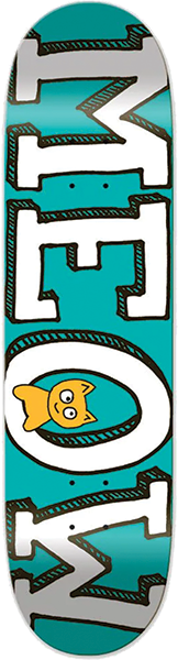 MEOW LOGO SKATEBOARD DECK-7.75 TEAL