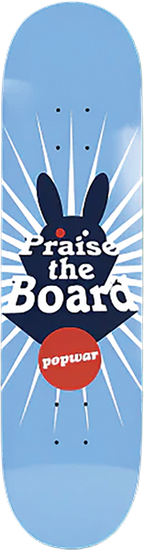 POPWAR PRAISE THE BOARDS SKATEBOARD DECK-8.5 LIGHTBLUE