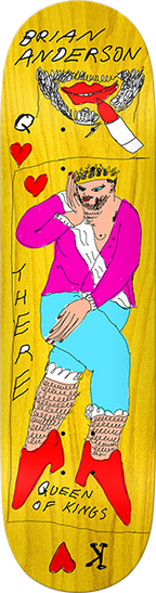 THERE B.ANDERSON GUEST QUEEN OF KINGS SKATEBOARD DECK-8.5