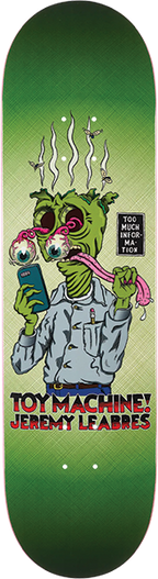 TOY MACHINE LEABRES TOO MUCH SKATEBOARD DECK 8.38