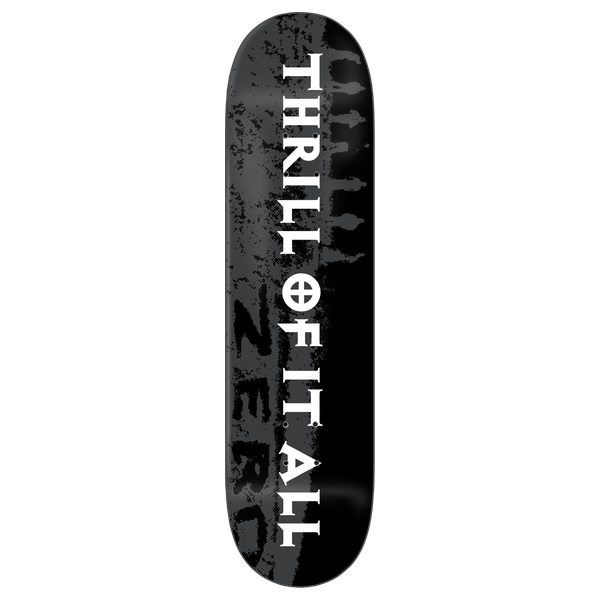 ZERO THRILL OF IT ALL 30YR SKATEBOARD DECK-8.5 BLK/WHT