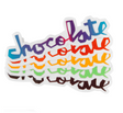 Chocolate Chunk Sticker Assorted 5inch