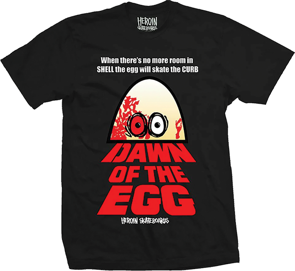 HEROIN DAWN OF THE EGG SS TSHIRT MEDIUM BLK