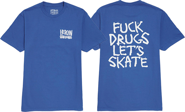 HEROIN FUCK DRUGS SS SMALL ROYAL BLUE