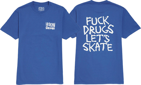 HEROIN FUCK DRUGS SS MEDIUM ROYAL BLUE